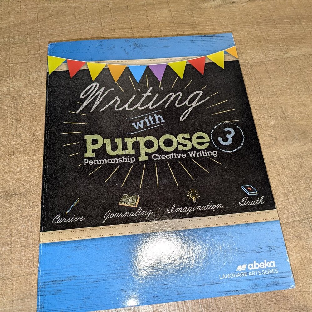 Abeka Grade 3 Writing With Purpose Textbook/Workbook NEW